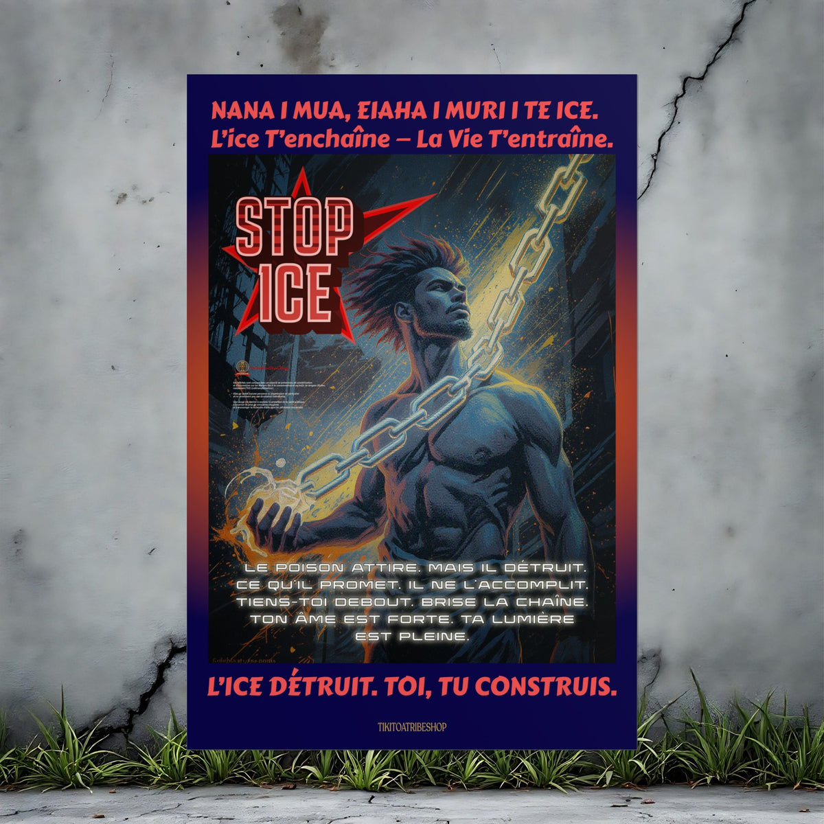 Posters Anti-ICE Polynésie – Affiches de Sensibilisation Contre la Drogue “Paruru i te ora – Brisons les chaînes de l’ICE”