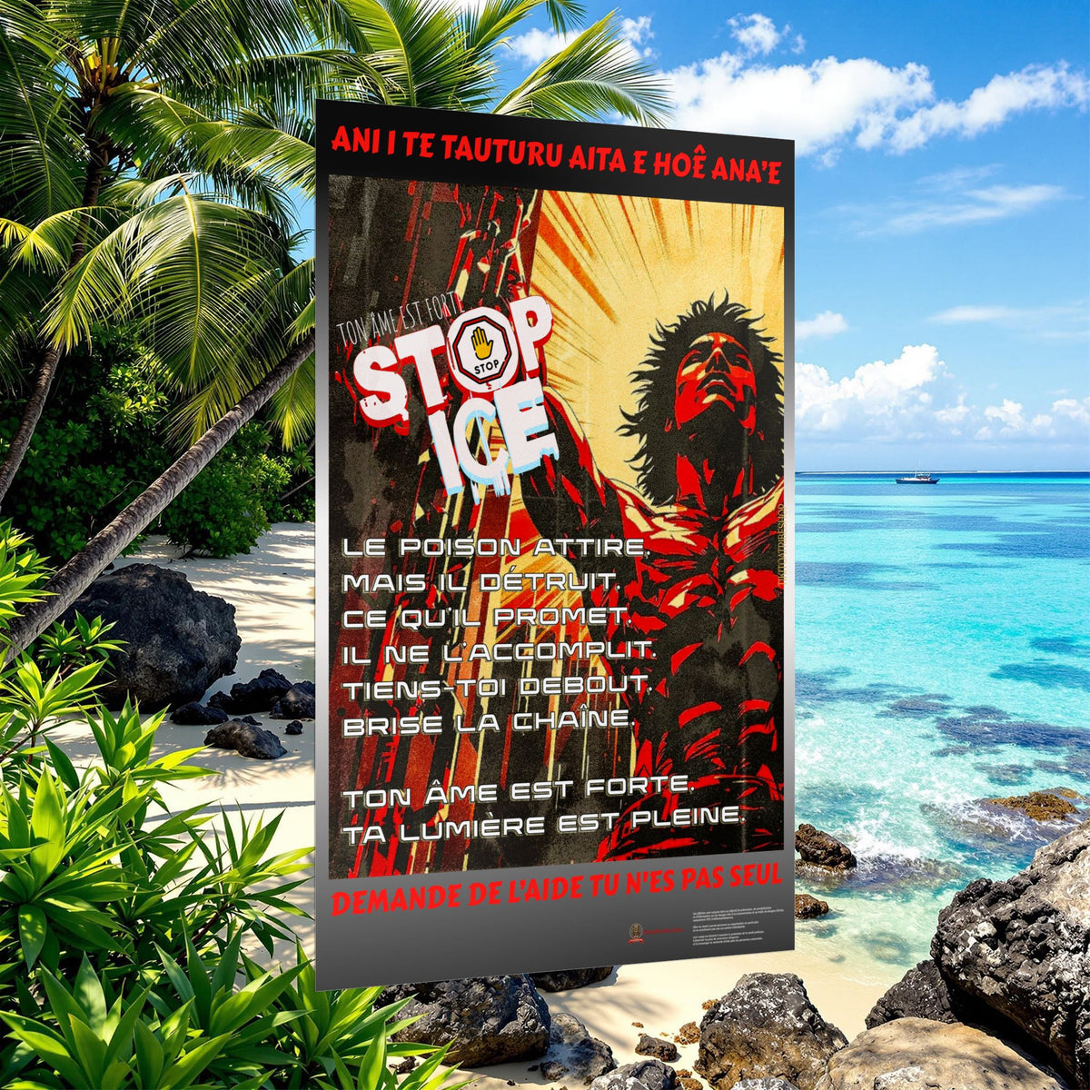 Posters Anti-ICE Polynésie – Affiches de Sensibilisation Contre la Drogue “Paruru i te ora – Brisons les chaînes de l’ICE