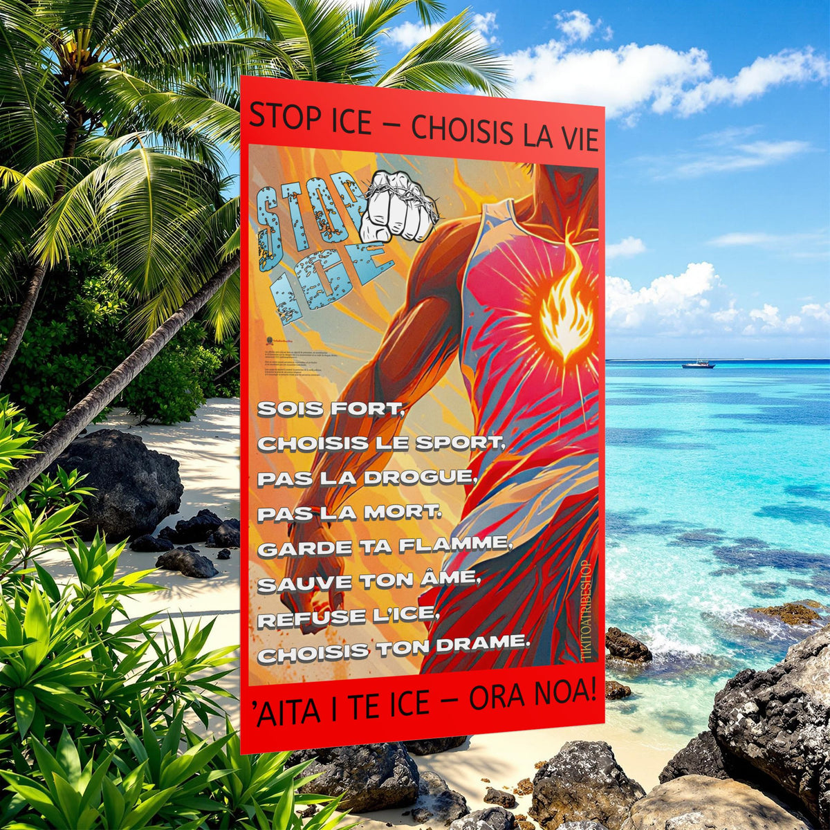 Posters Anti-ICE Polynésie – Affiches de Sensibilisation Contre la Drogue Paruru i te ora – Brisons les chaînes de l’ICE