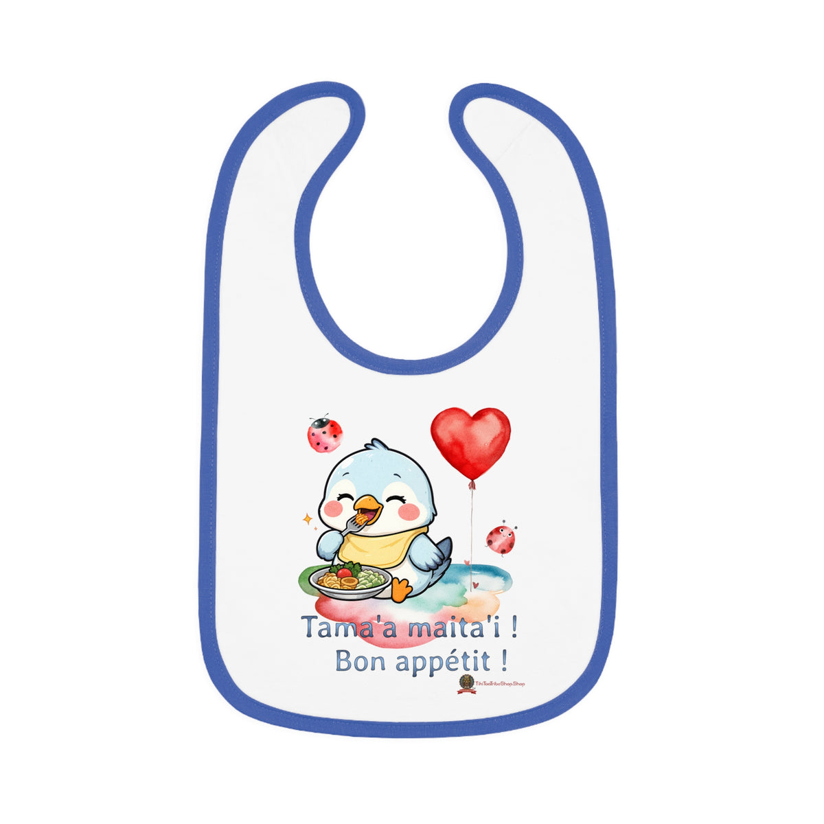 Petit  Oiseau de Mon Coeur -  Bon Appétit ! Tama'a Maita'i !