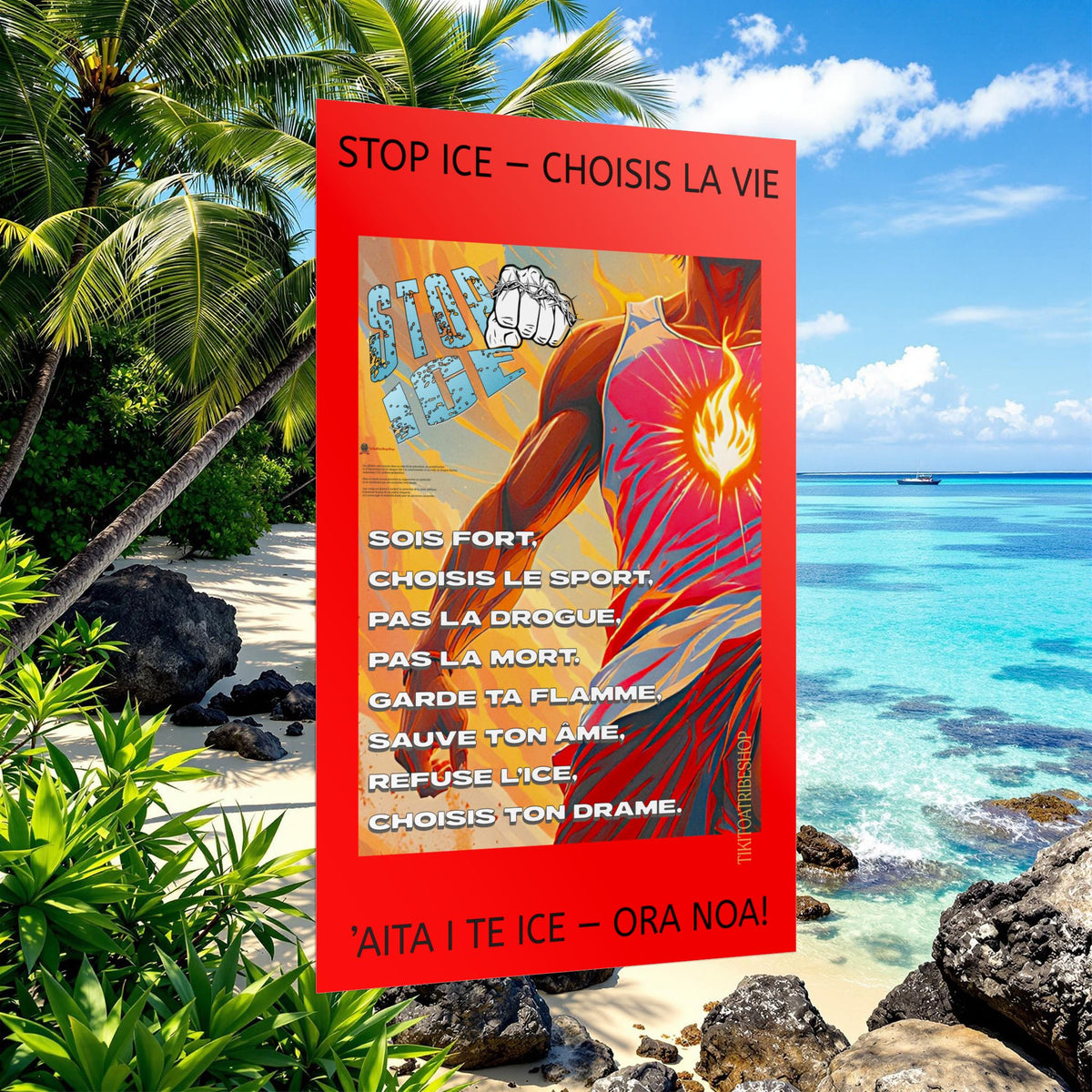 Posters Anti-ICE Polynésie – Affiches de Sensibilisation Contre la Drogue Paruru i te ora – Brisons les chaînes de l’ICE