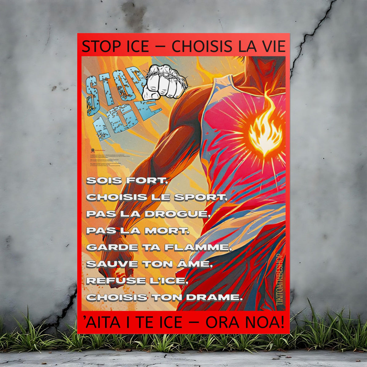 Posters Anti-ICE Polynésie – Affiches de Sensibilisation Contre la Drogue Paruru i te ora – Brisons les chaînes de l’ICE