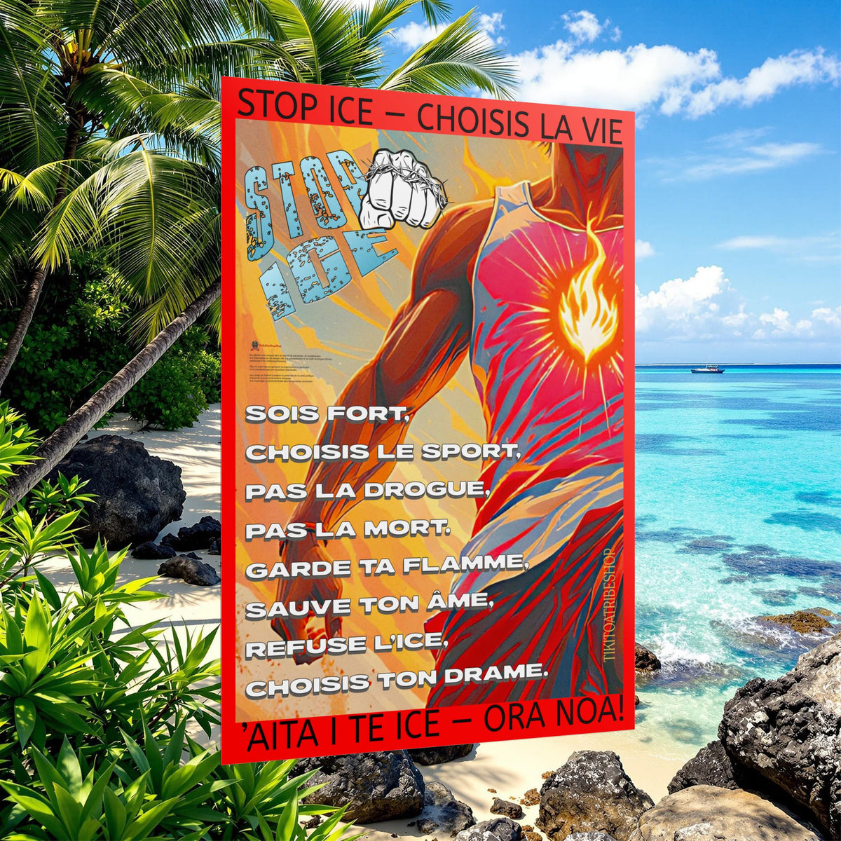 Posters Anti-ICE Polynésie – Affiches de Sensibilisation Contre la Drogue Paruru i te ora – Brisons les chaînes de l’ICE