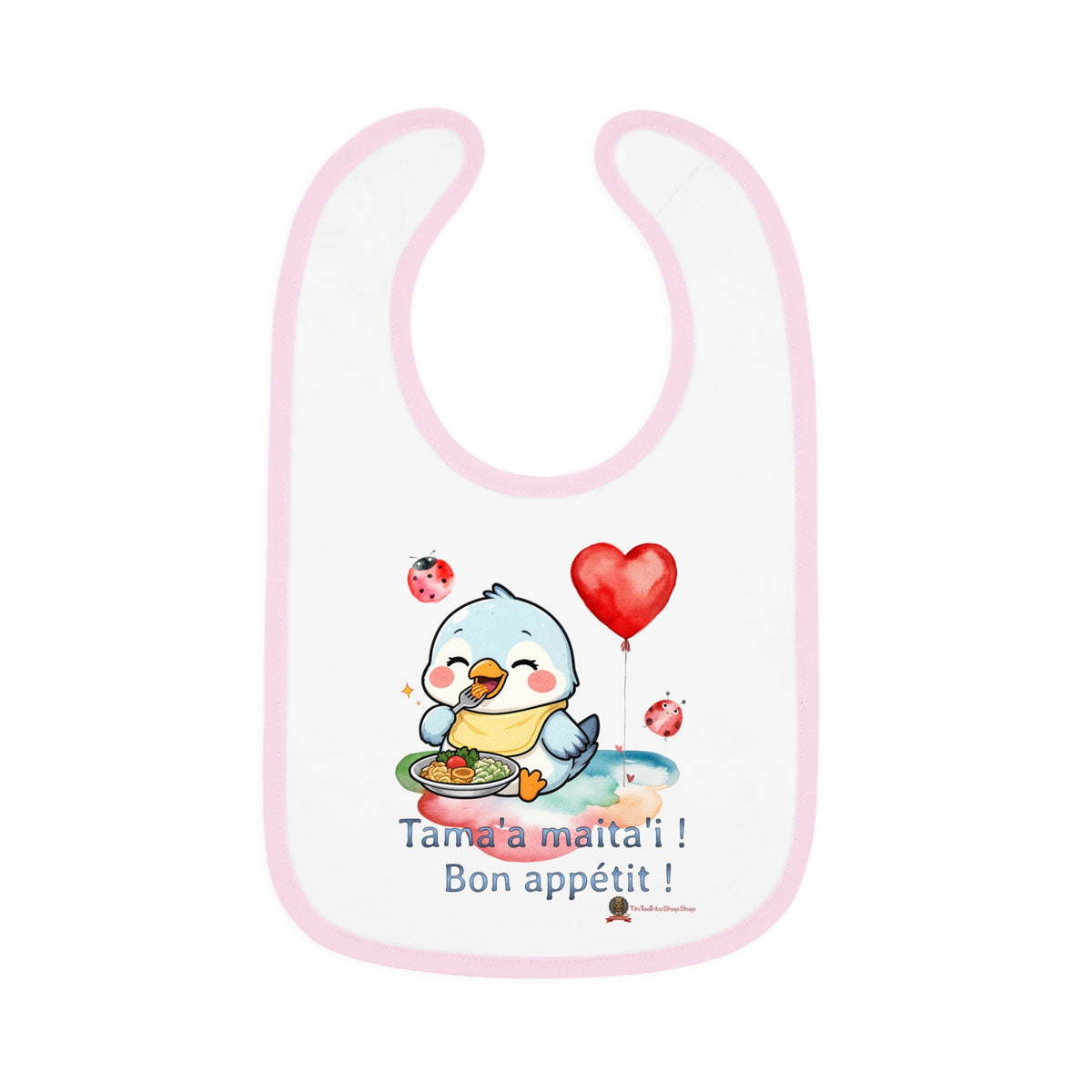 Petit  Oiseau de Mon Coeur -  Bon Appétit ! Tama'a Maita'i !