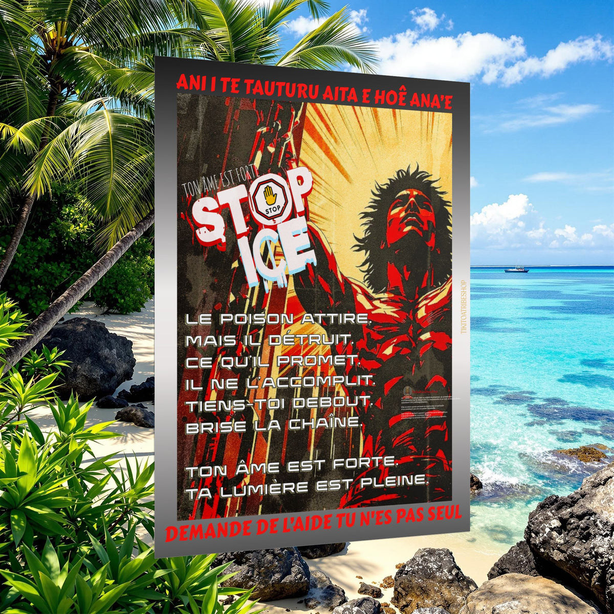 Posters Anti-ICE Polynésie – Affiches de Sensibilisation Contre la Drogue “Paruru i te ora – Brisons les chaînes de l’ICE