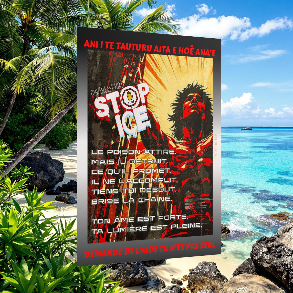 Posters Anti-ICE Polynésie – Affiches de Sensibilisation Contre la Drogue “Paruru i te ora – Brisons les chaînes de l’ICE