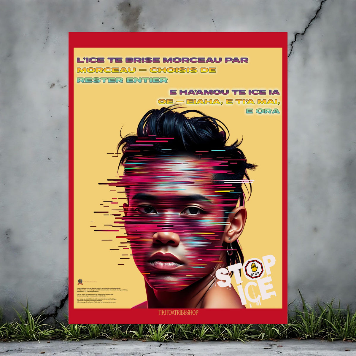 Posters Anti-ICE Polynésie – Affiches de Sensibilisation Contre la Drogue “Paruru i te ora – Brisons les chaînes de l’ICE”