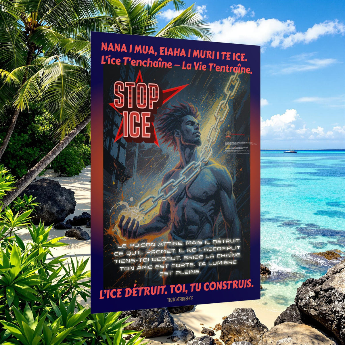 Posters Anti-ICE Polynésie – Affiches de Sensibilisation Contre la Drogue “Paruru i te ora – Brisons les chaînes de l’ICE”