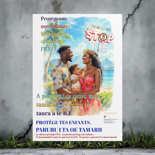 Posters Anti-ICE Polynésie – Affiches de Sensibilisation Contre la Drogue “Paruru i te ora – Brisons les chaînes de l’ICE”