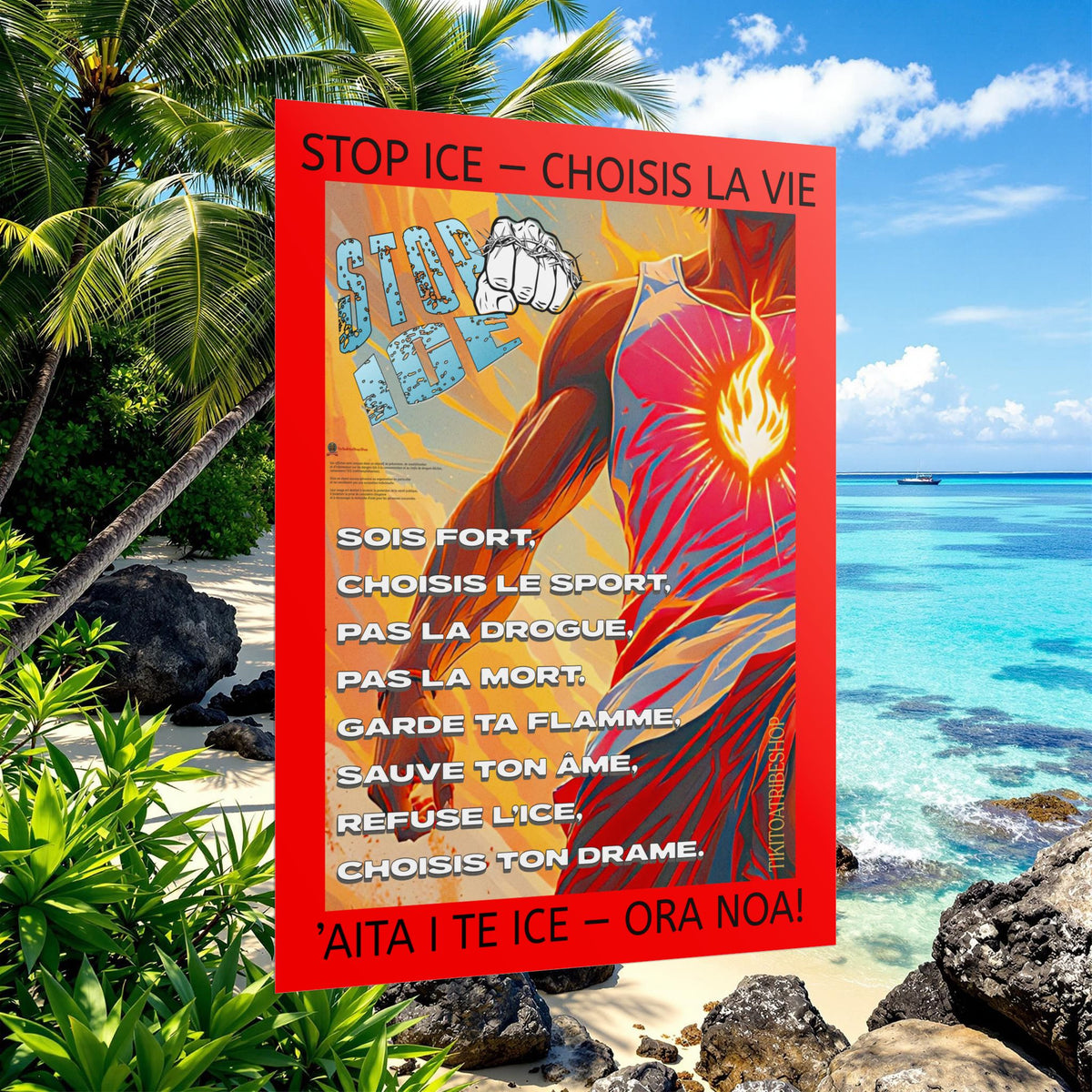 Posters Anti-ICE Polynésie – Affiches de Sensibilisation Contre la Drogue Paruru i te ora – Brisons les chaînes de l’ICE