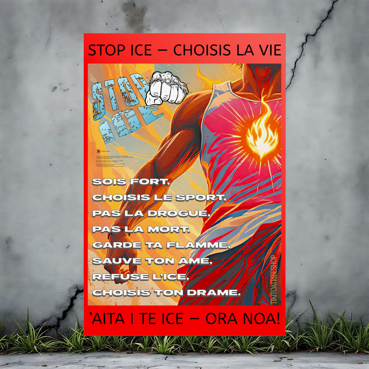 Posters Anti-ICE Polynésie – Affiches de Sensibilisation Contre la Drogue Paruru i te ora – Brisons les chaînes de l’ICE