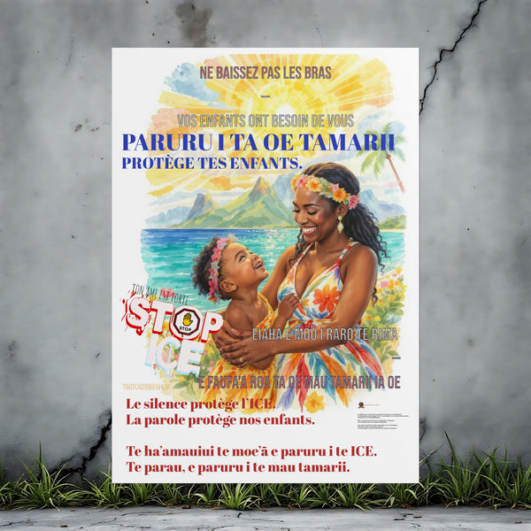 Posters Anti-ICE Polynésie – Affiches de Sensibilisation Contre la Drogue “Paruru i te ora – Brisons les chaînes de l’ICE”