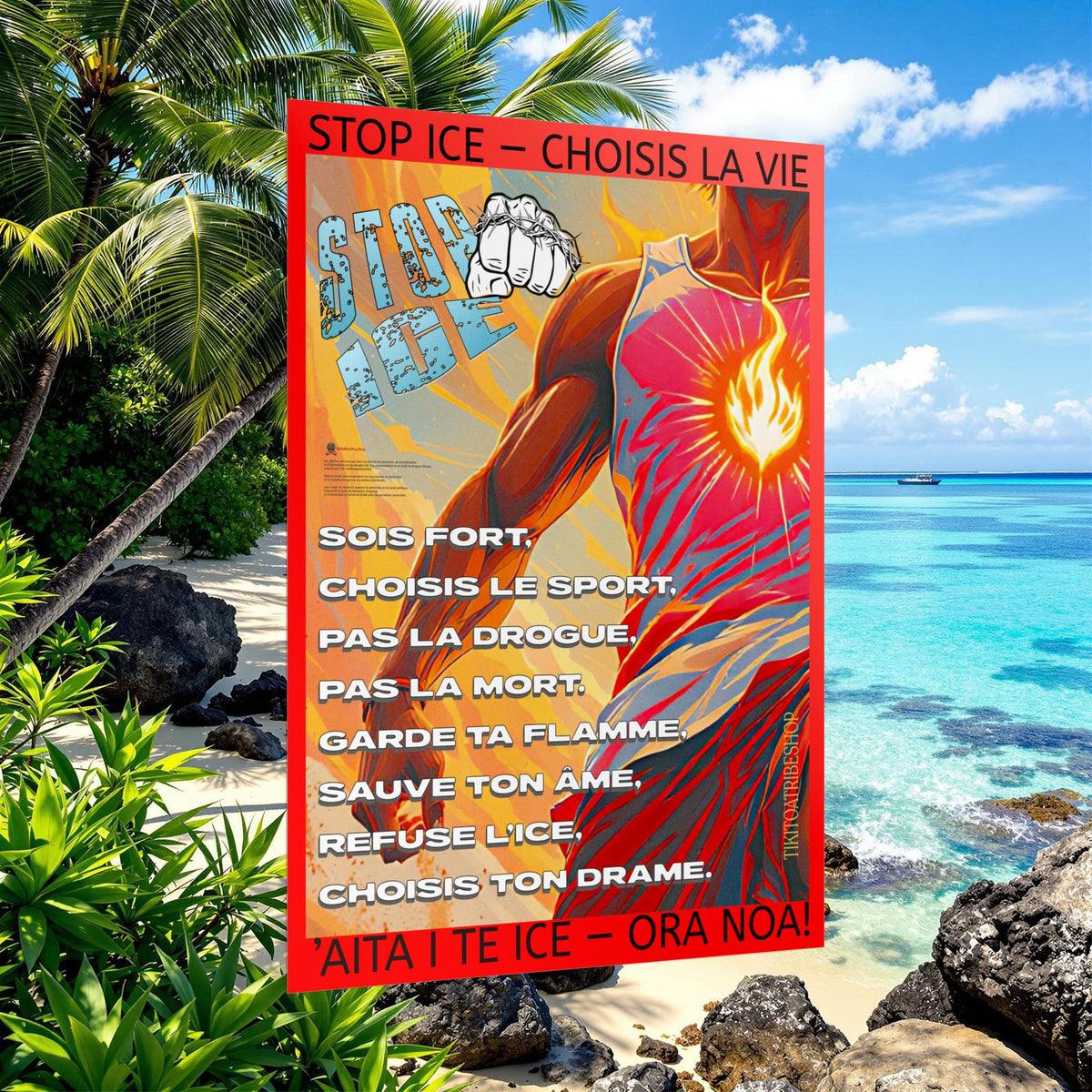 Posters Anti-ICE Polynésie – Affiches de Sensibilisation Contre la Drogue Paruru i te ora – Brisons les chaînes de l’ICE