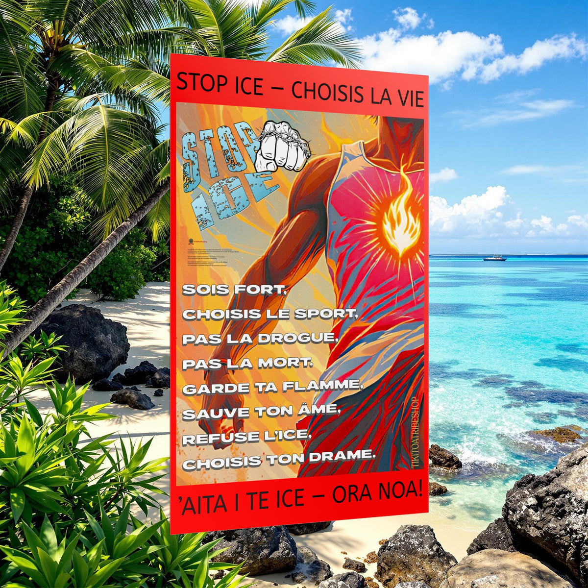 Posters Anti-ICE Polynésie – Affiches de Sensibilisation Contre la Drogue Paruru i te ora – Brisons les chaînes de l’ICE