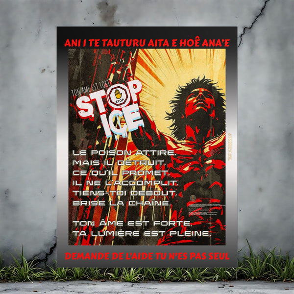 Posters Anti-ICE Polynésie – Affiches de Sensibilisation Contre la Drogue “Paruru i te ora – Brisons les chaînes de l’ICE