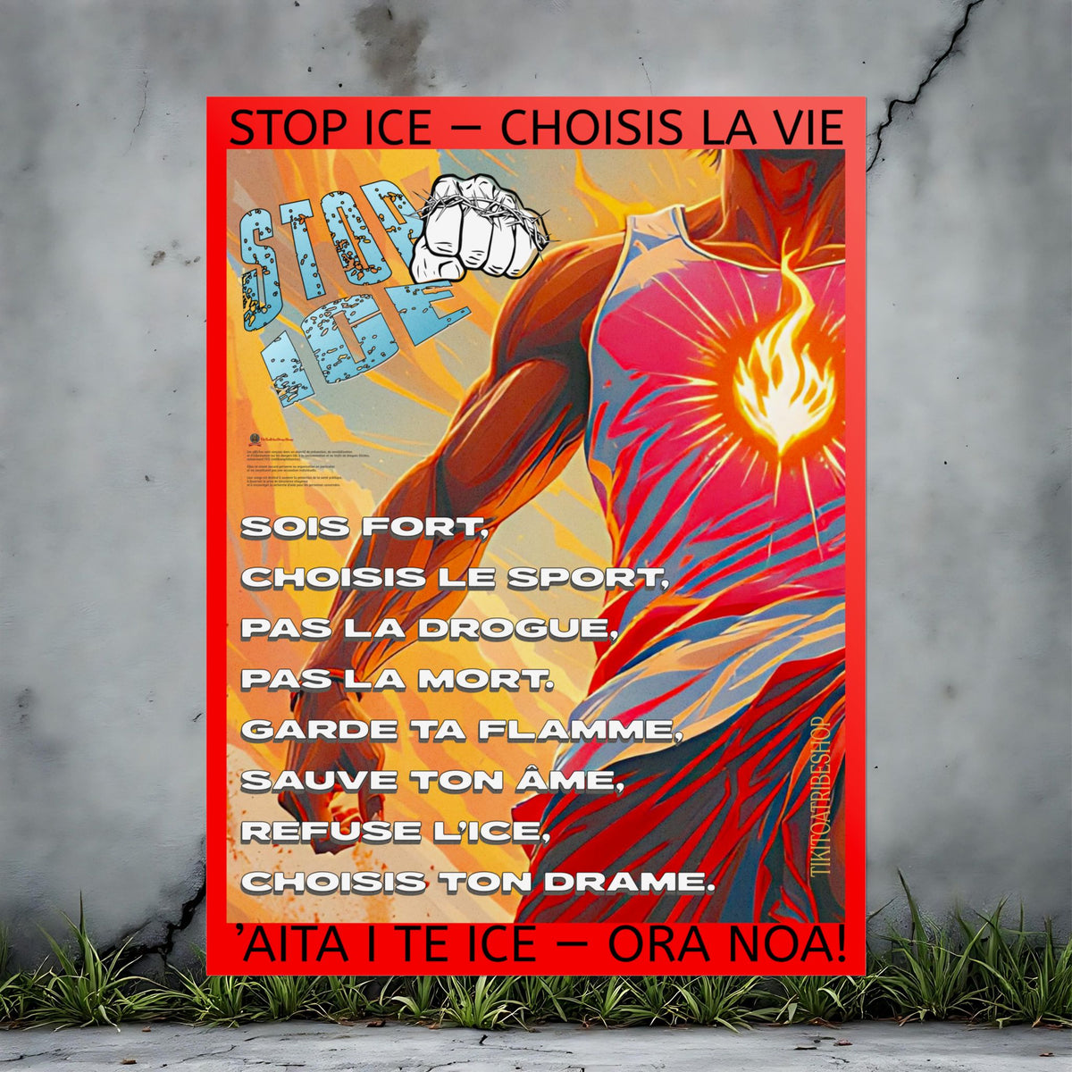 Posters Anti-ICE Polynésie – Affiches de Sensibilisation Contre la Drogue Paruru i te ora – Brisons les chaînes de l’ICE