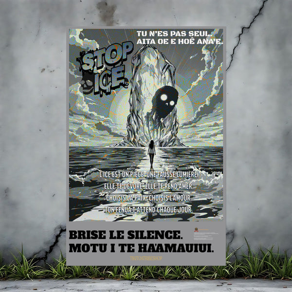 Posters Anti-ICE Polynésie – Affiches de Sensibilisation Contre la Drogue “Paruru i te ora – Brisons les chaînes de l’ICE”