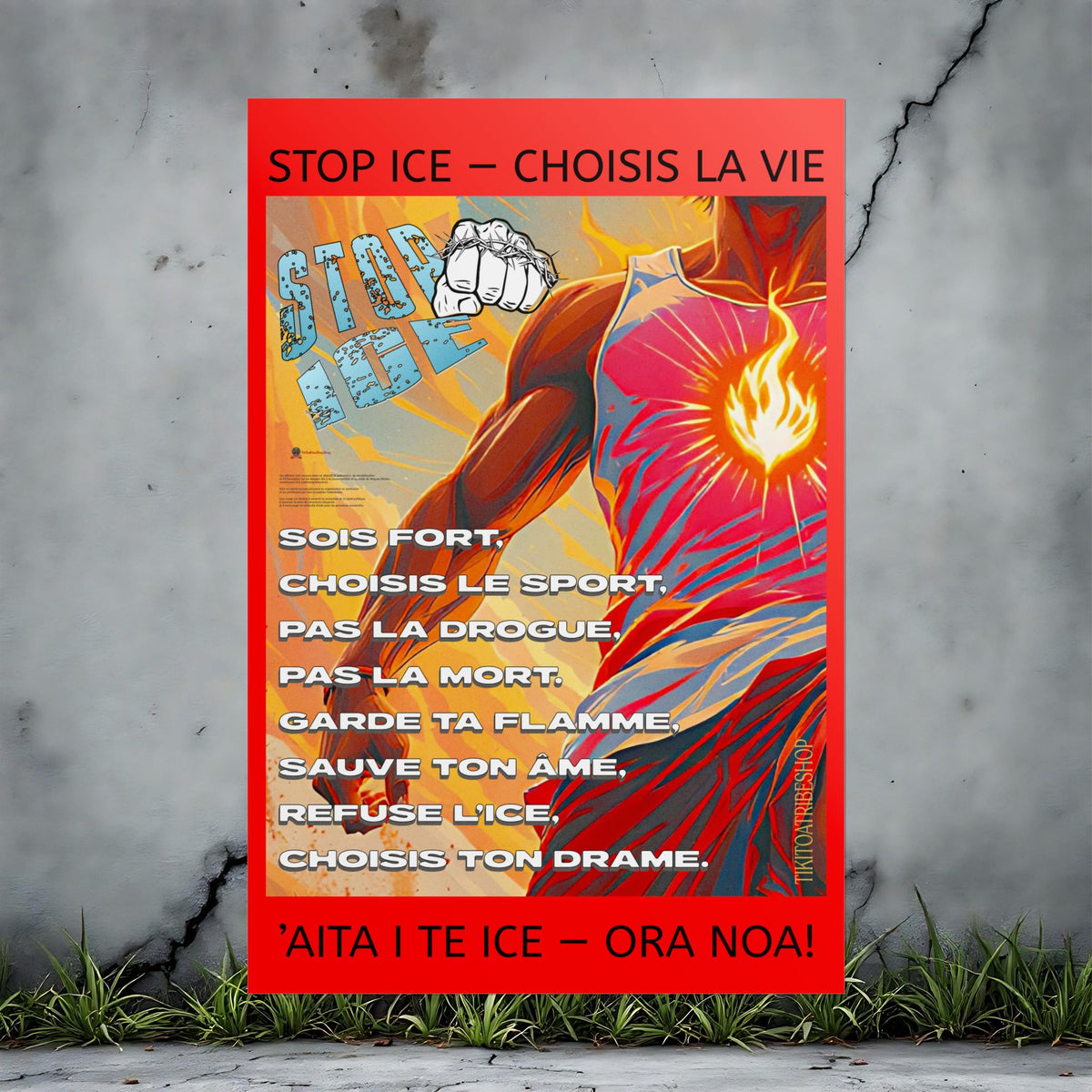 Posters Anti-ICE Polynésie – Affiches de Sensibilisation Contre la Drogue Paruru i te ora – Brisons les chaînes de l’ICE