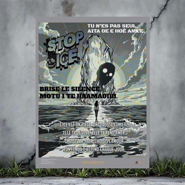 Posters Anti-ICE Polynésie – Affiches de Sensibilisation Contre la Drogue “Paruru i te ora – Brisons les chaînes de l’ICE”
