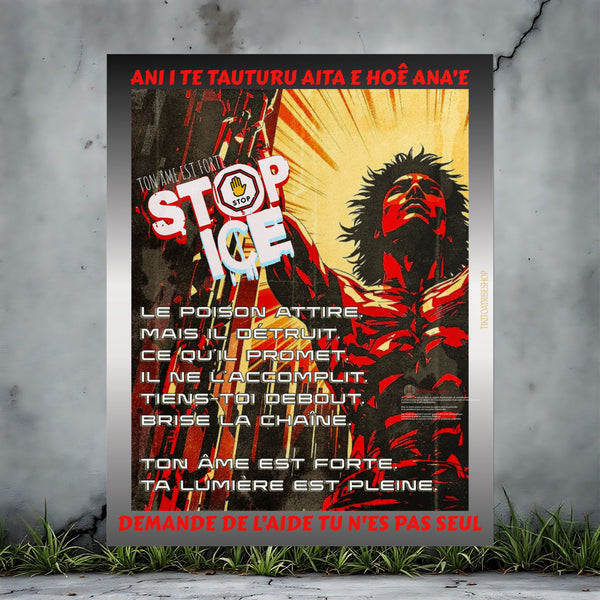 Posters Anti-ICE Polynésie – Affiches de Sensibilisation Contre la Drogue “Paruru i te ora – Brisons les chaînes de l’ICE