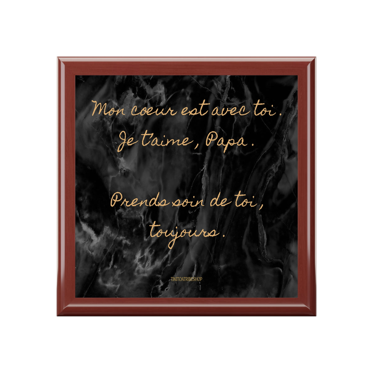Coffret à Bijoux en bois noble avec carreaux céramique  Mon cœur est avec toi . Je t’aime , Papa .  Prends soin de toi , toujours .