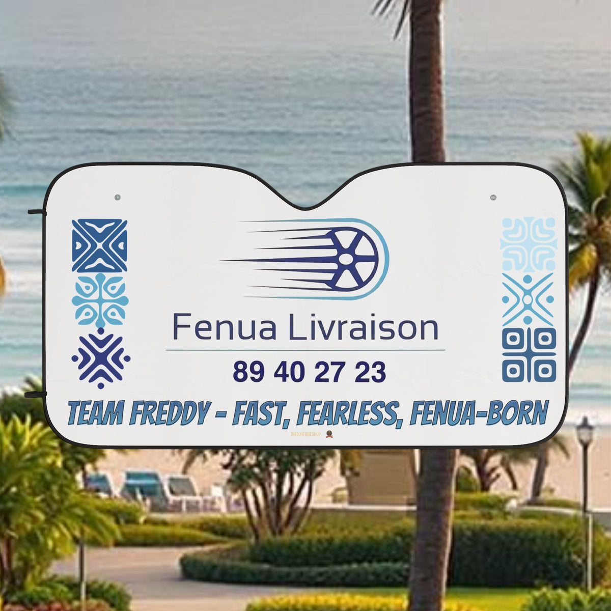 Fenua Sun Shade Delivery "Team Freddy — Fast, Fearless, Fenua-born"