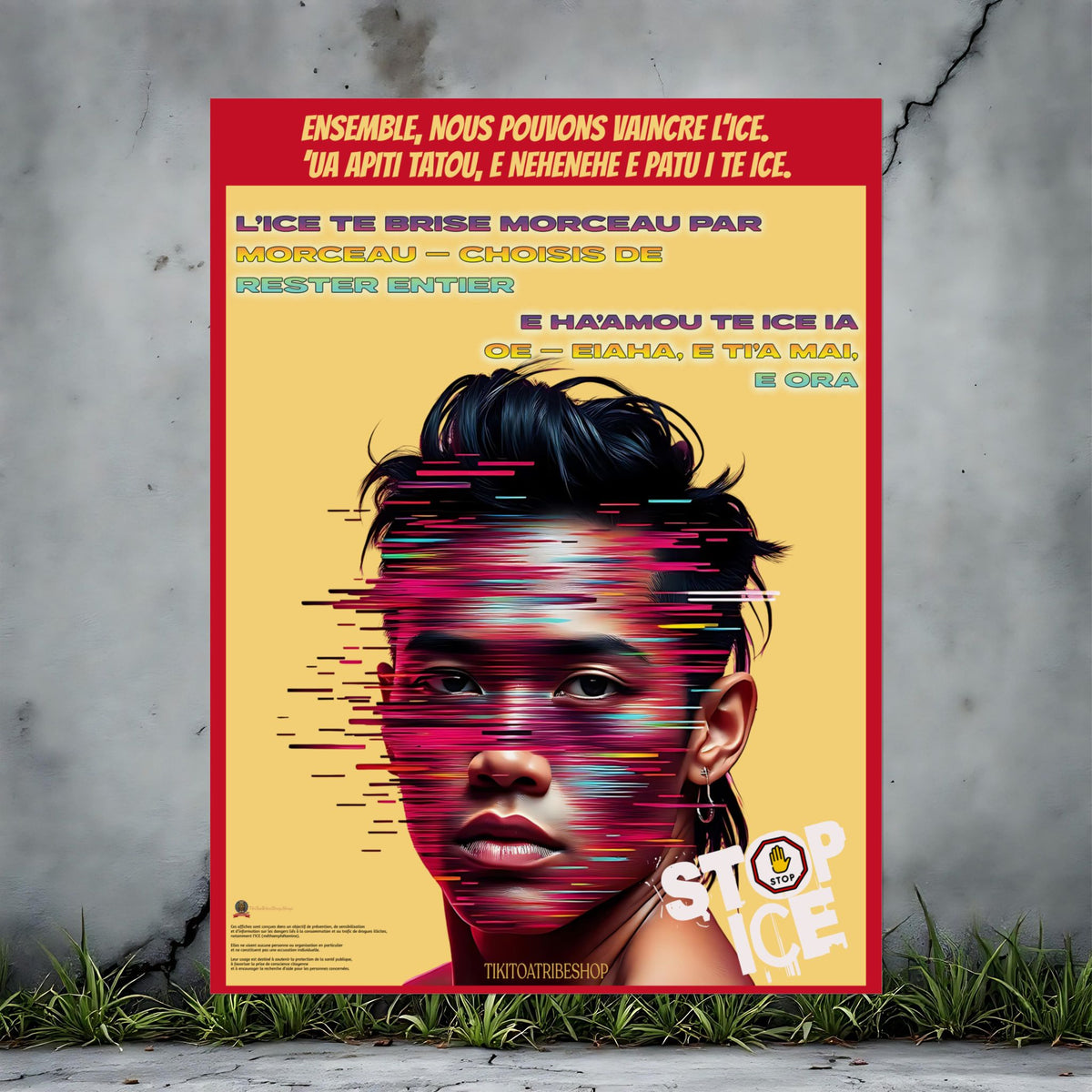 Posters Anti-ICE Polynésie – Affiches de Sensibilisation Contre la Drogue “Paruru i te ora – Brisons les chaînes de l’ICE”