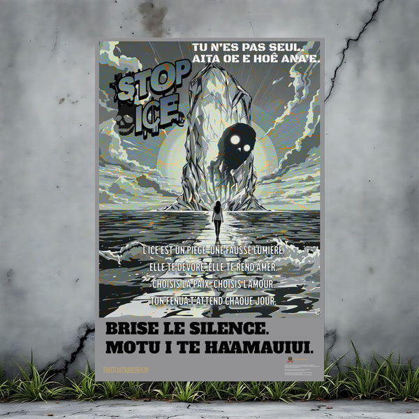 Posters Anti-ICE Polynésie – Affiches de Sensibilisation Contre la Drogue “Paruru i te ora – Brisons les chaînes de l’ICE”