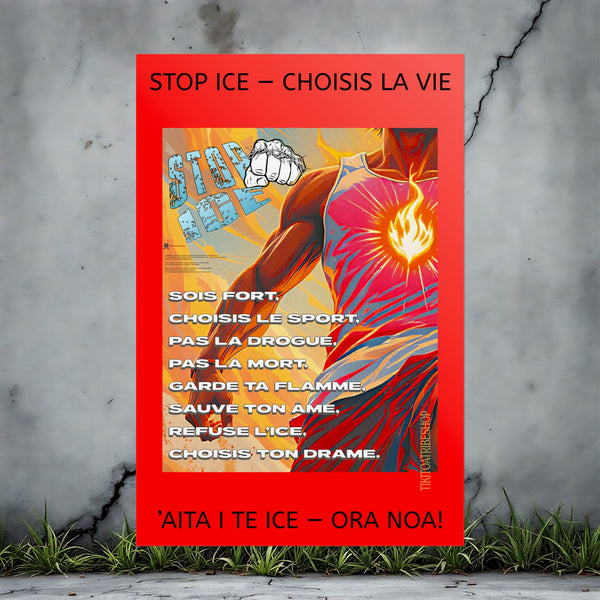 Posters Anti-ICE Polynésie – Affiches de Sensibilisation Contre la Drogue Paruru i te ora – Brisons les chaînes de l’ICE