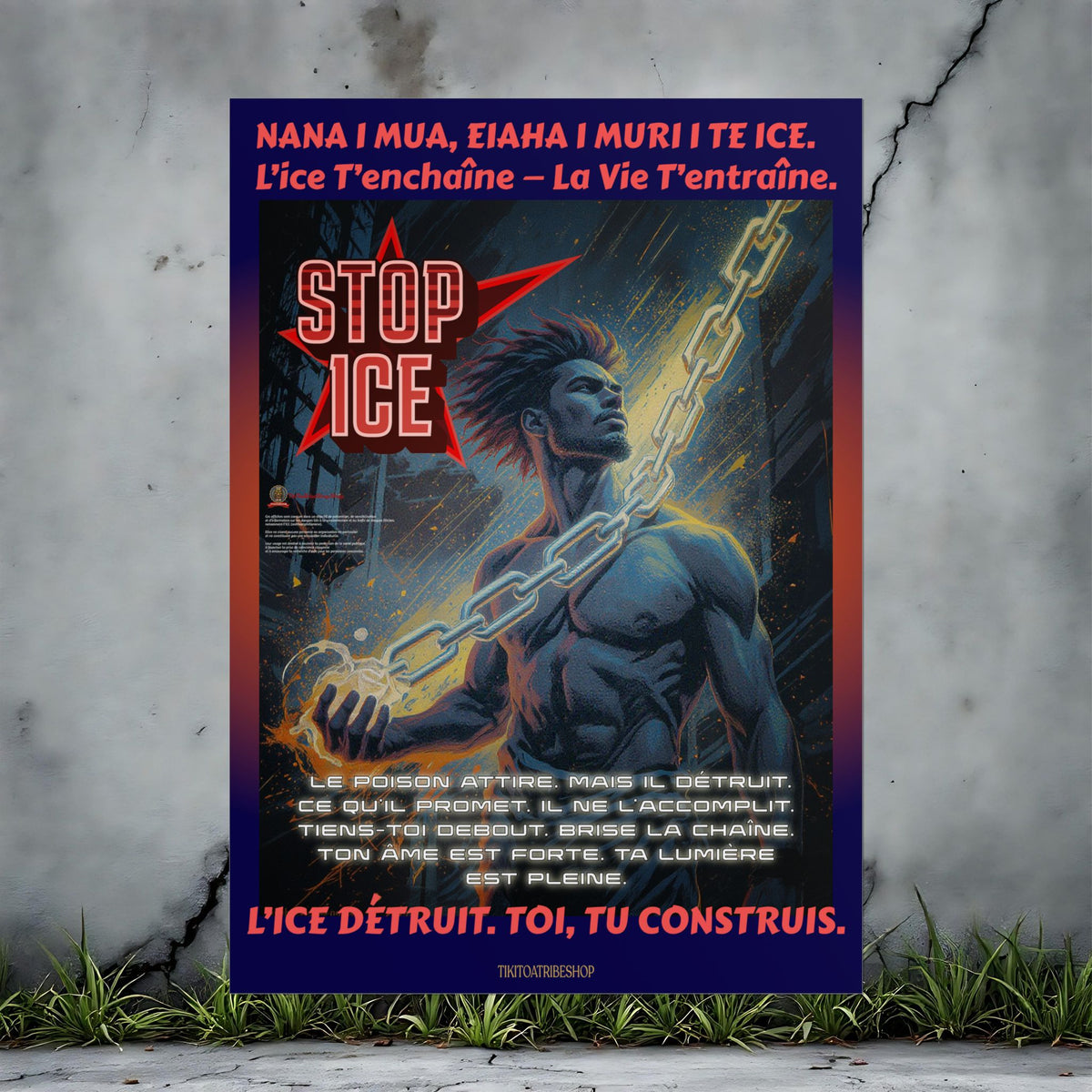 Posters Anti-ICE Polynésie – Affiches de Sensibilisation Contre la Drogue “Paruru i te ora – Brisons les chaînes de l’ICE”