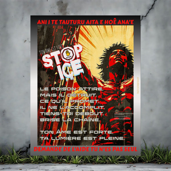 Posters Anti-ICE Polynésie – Affiches de Sensibilisation Contre la Drogue “Paruru i te ora – Brisons les chaînes de l’ICE
