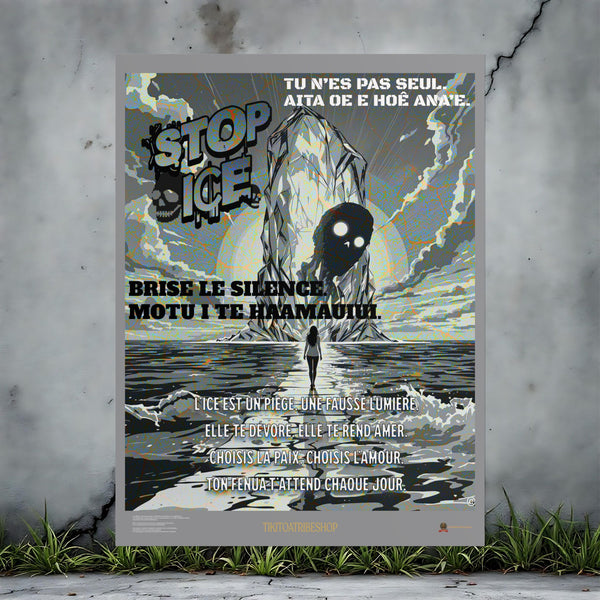 Posters Anti-ICE Polynésie – Affiches de Sensibilisation Contre la Drogue “Paruru i te ora – Brisons les chaînes de l’ICE”