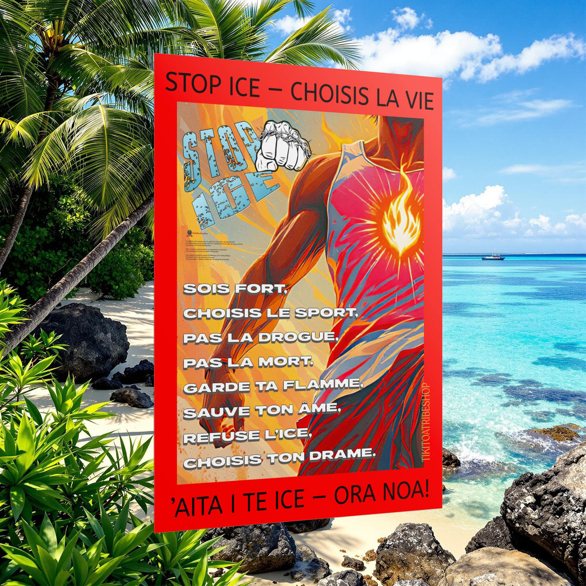 Posters Anti-ICE Polynésie – Affiches de Sensibilisation Contre la Drogue Paruru i te ora – Brisons les chaînes de l’ICE