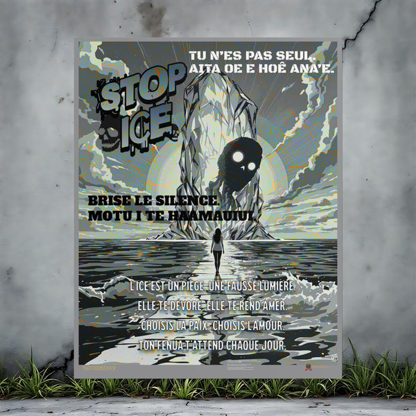 Posters Anti-ICE Polynésie – Affiches de Sensibilisation Contre la Drogue “Paruru i te ora – Brisons les chaînes de l’ICE”