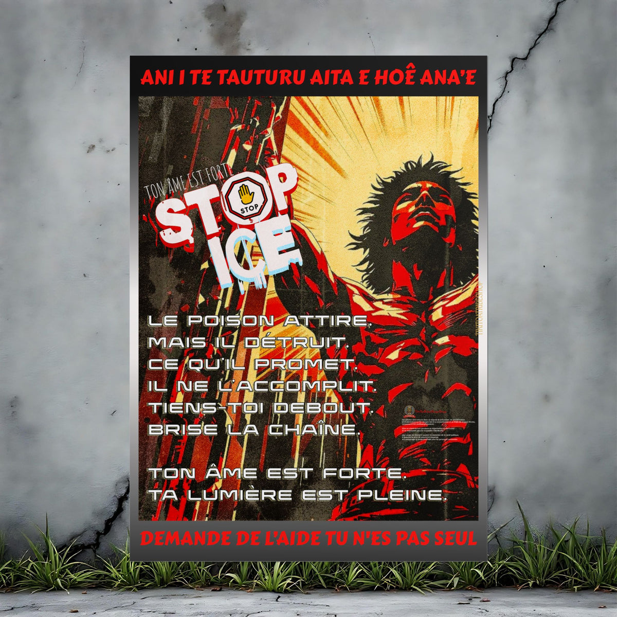 Posters Anti-ICE Polynésie – Affiches de Sensibilisation Contre la Drogue “Paruru i te ora – Brisons les chaînes de l’ICE
