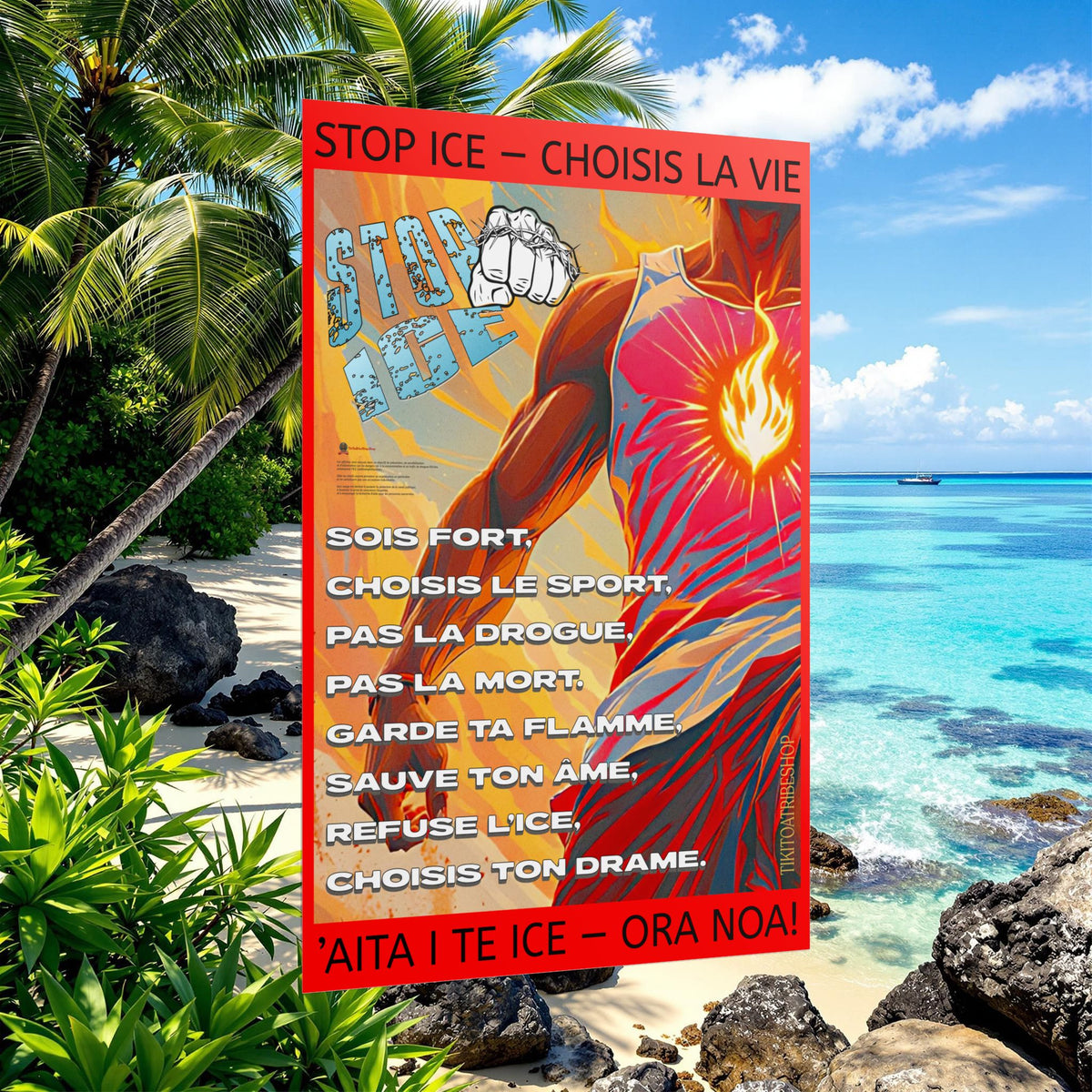 Posters Anti-ICE Polynésie – Affiches de Sensibilisation Contre la Drogue Paruru i te ora – Brisons les chaînes de l’ICE
